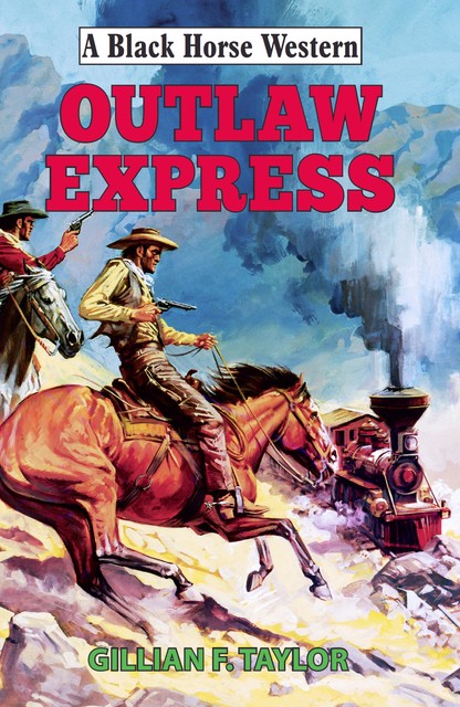 Outlaw Express, Gillian F Taylor