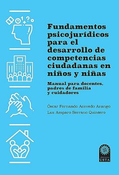 Fundamentos psicojurídicos para el desarrollo de competencias ciudadanas en niños y niñas, Óscar Fernando Acevedo Arango