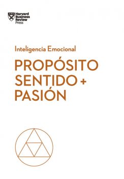 Propósito, sentido y pasión, Harvard Business Review