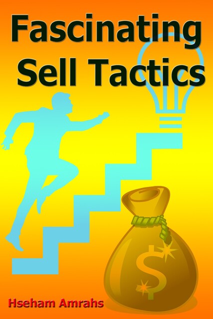 Fascinating Sell Tactics, Hseham Amrahs