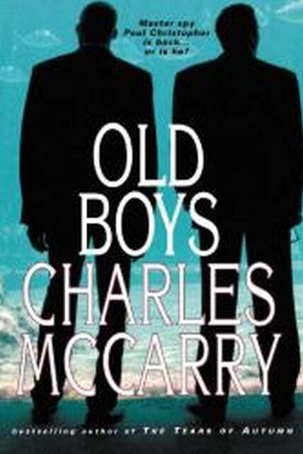Old Boys, Charles McCarry