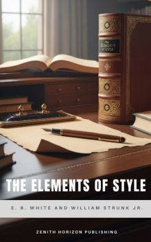 The Elements of Style, William Strunk Jr., E.B.White, Edgar Allan Poe