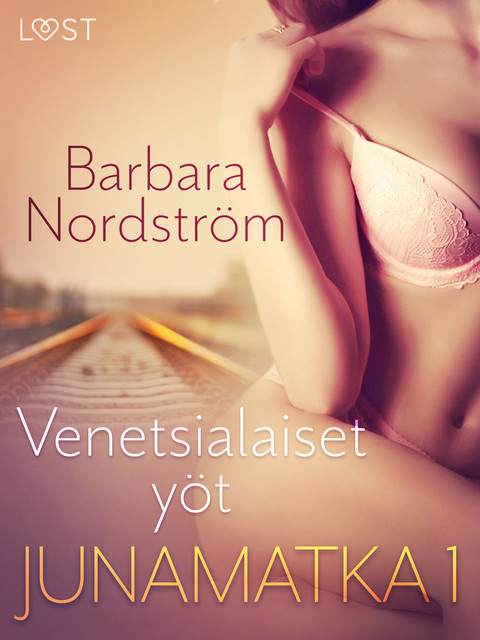 Junamatka 1 – Venetsialaiset yöt, Barbara Nordström
