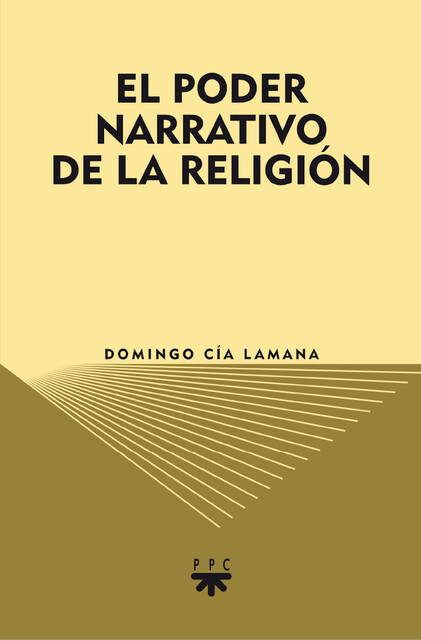 El poder narrativo de la Religión, Domingo Cía Lamana
