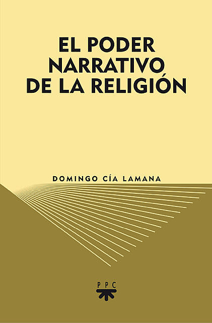 El poder narrativo de la Religión, Domingo Cía Lamana