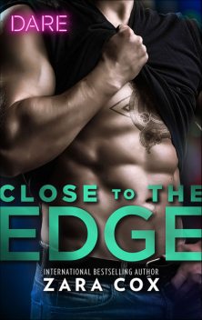 Close To The Edge, Zara Cox