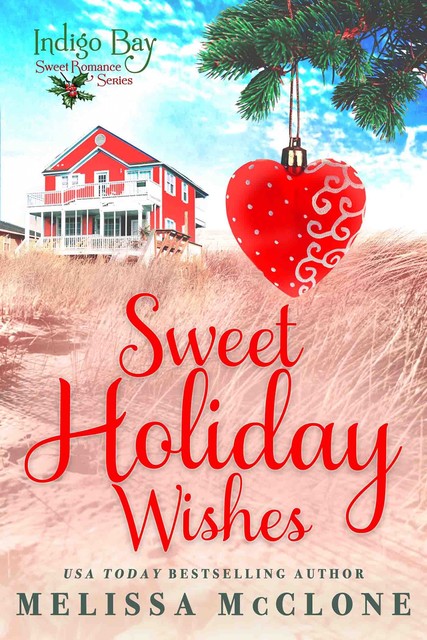Sweet Holiday Wishes, Melissa Mcclone