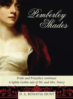 Pemberley Shades, Dorothea A. Bonavia-Hunt