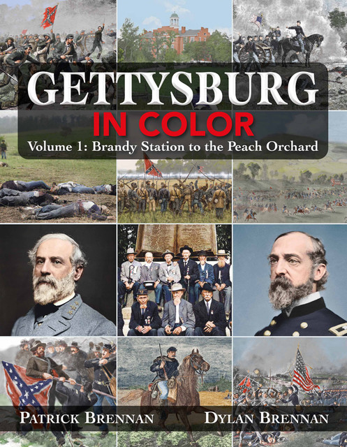 Gettysburg in Color, Dylan Brennan, Patrick Brennan