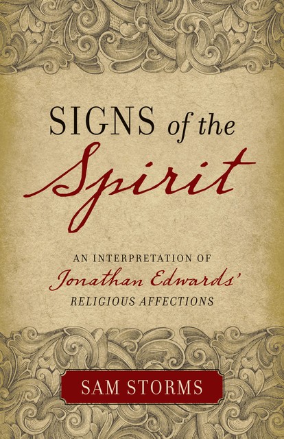 Signs of the Spirit, Sam Storms