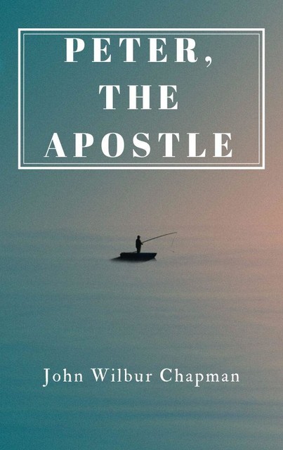 Peter, the Apostle, John Chapman