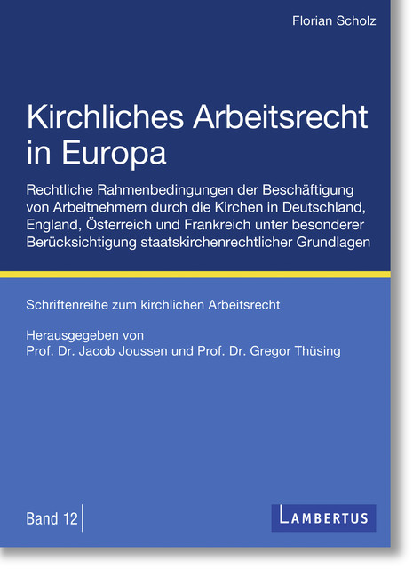 Kirchliches Arbeitsrecht in Europa, Florian Scholz