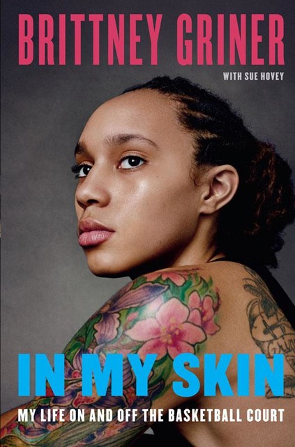 In My Skin, Brittney Griner, Sue Hovey