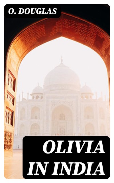 Olivia in India, Douglas