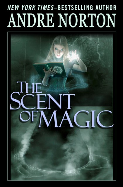 The Scent of Magic, Andre Norton