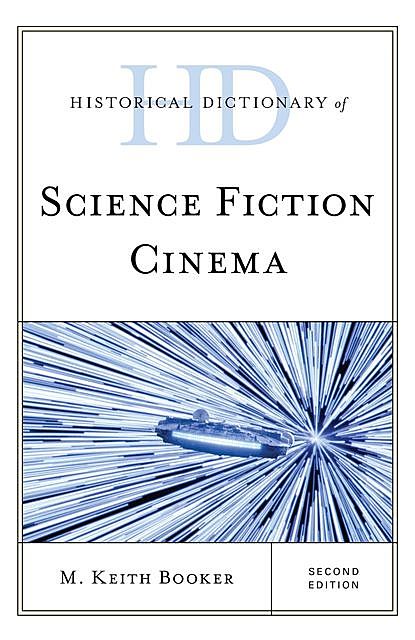 Historical Dictionary of Science Fiction Cinema, M. Keith Booker