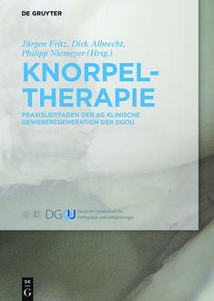 Knorpeltherapie, Dirk Albrecht, Jürgen Fritz, Philipp Niemeyer