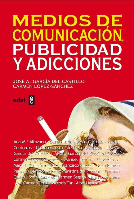 Medios de comunicación, publicidad y adicciones, Carmen Sánchez, José Antonio García del Castillo