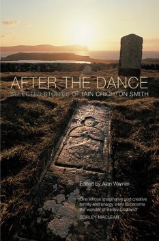 After the Dance, Iain Crichton Smith