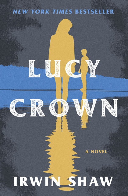 Lucy Crown, Irwin Shaw