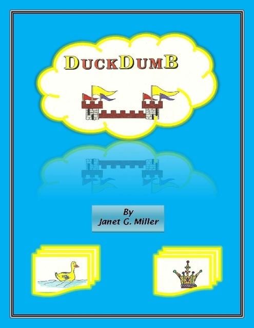 Duckdumb, Janet Miller