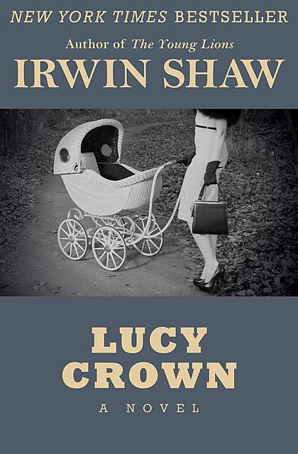 Lucy Crown, Irwin Shaw