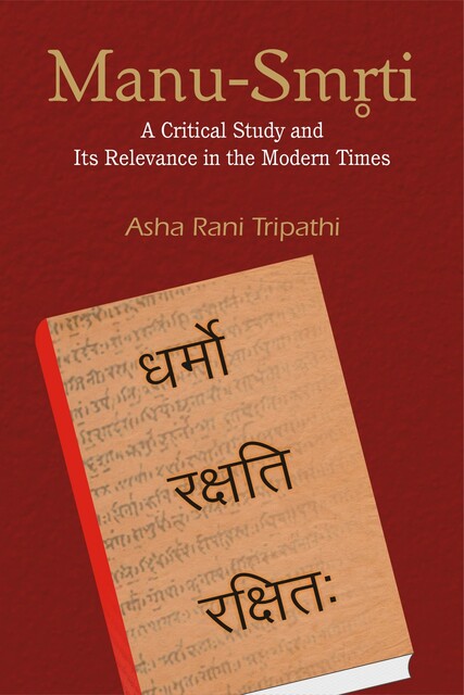 Manu Smrti, Asha Rani Tripathi