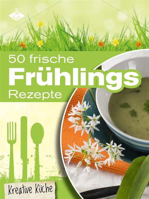 50 frische Frühlingsrezepte, Stephanie Pelser
