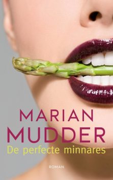 De perfecte minnares, Marian Mudder