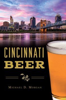 Cincinnati Beer, Morgan Michael
