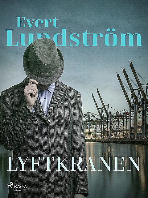 Lyftkranen, Evert Lundström