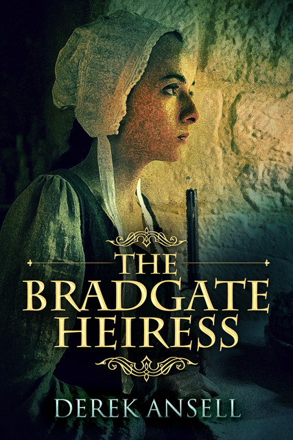The Bradgate Heiress, Derek Ansell
