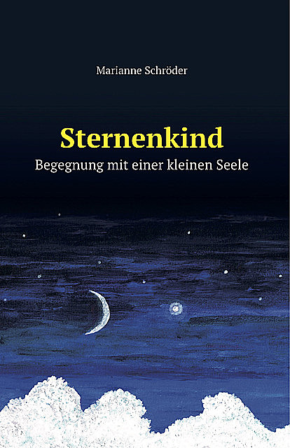 Sternenkind, Marianne Schröder