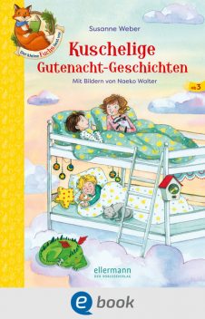 Der kleine Fuchs liest vor. Kuschelige Gutenacht-Geschichten, Susanne Weber