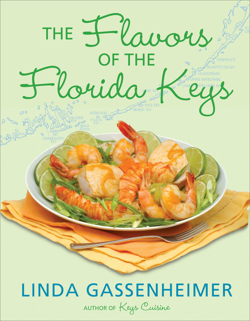 The Flavors of the Florida Keys, Linda Gassenheimer