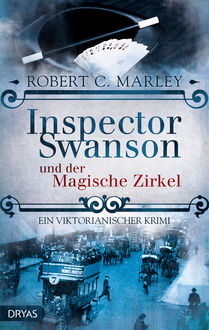 Inspector Swanson und der Magische Zirkel, Robert C. Marley