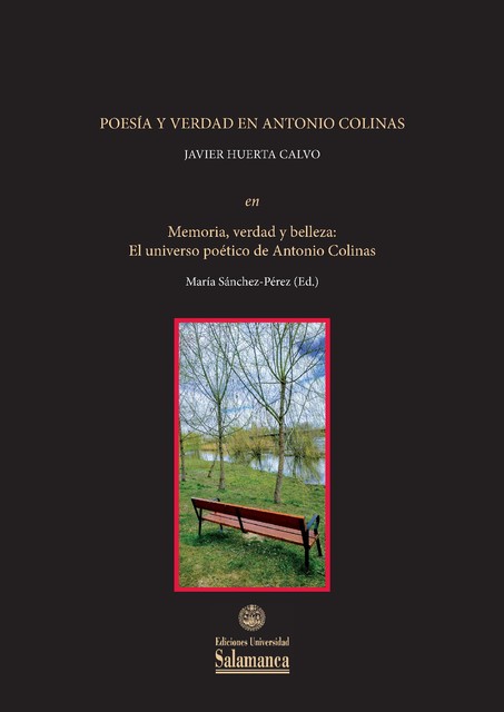 Poesía y verdad en Antonio Colinas, Javier Calvo