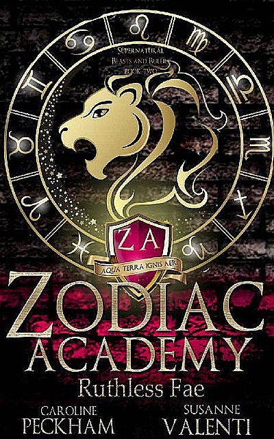 Zodiac Academy: Ruthless Fae: An Academy Bully Romance (Supernatural Bullies and Beasts Book 2), Caroline Peckham, Susanne Valenti
