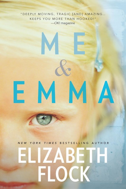 Me & Emma, Elizabeth Flock