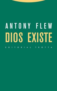 Dios existe, Antony Flew