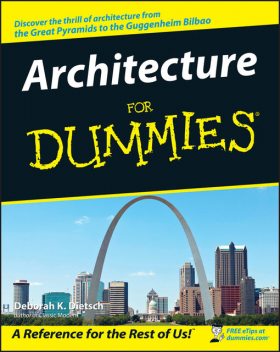 Architecture For Dummies, Deborah K.Dietsch