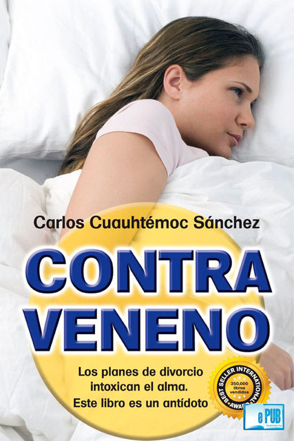 Contraveneno, Carlos Cuauhtémoc Sánchez
