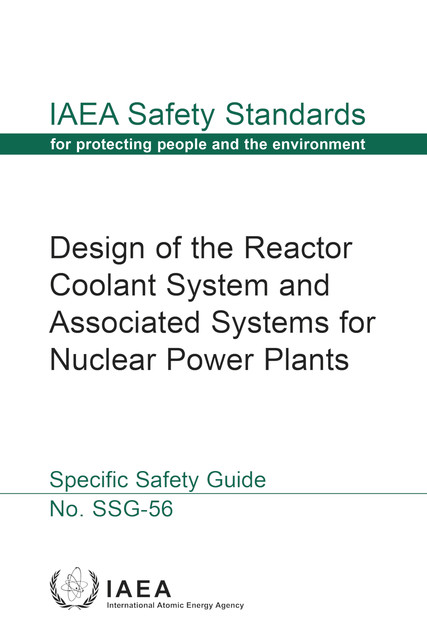 Design of the Reactor Coolant System and Associated Systems for Nuclear Power Plants, IAEA