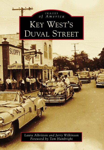Key West's Duval Street, Jerry Wilkinson, Laura Albritton