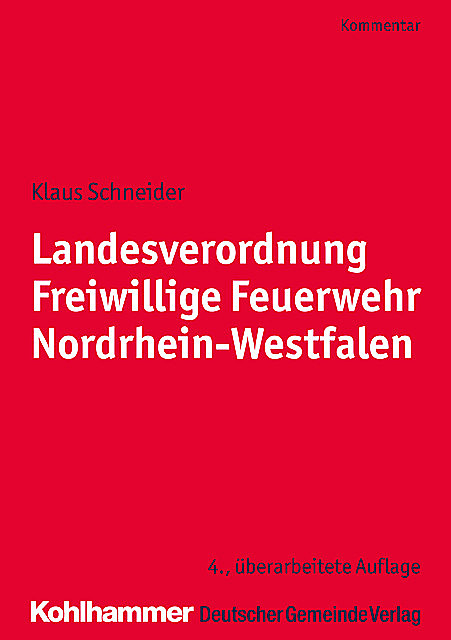 Landesverordnung Freiwillige Feuerwehr Nordrhein-Westfalen, Klaus Schneider