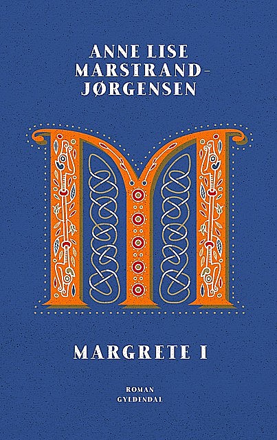 Margrete I, Anne Lise Marstrand-Jørgensen