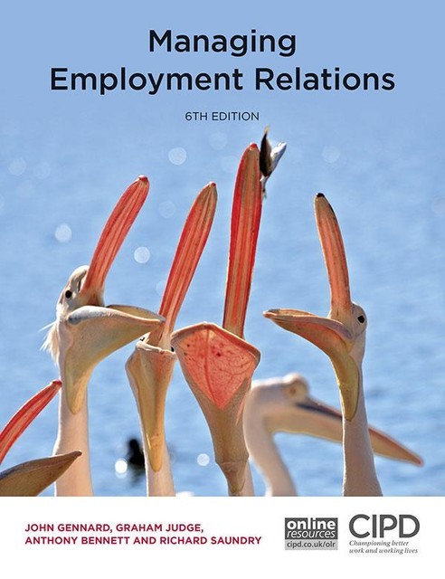 Managing Employment Relations, Tony Bennett, Judge Graham, John Gennard, Richard Saundry