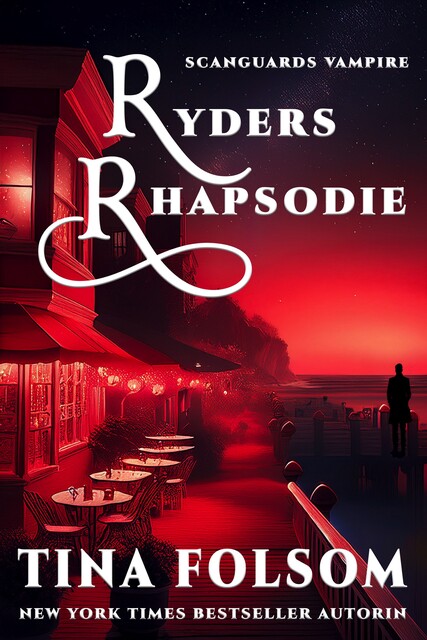 Ryders Rhapsodie (Scanguards Hybriden – Band 1), Tina Folsom