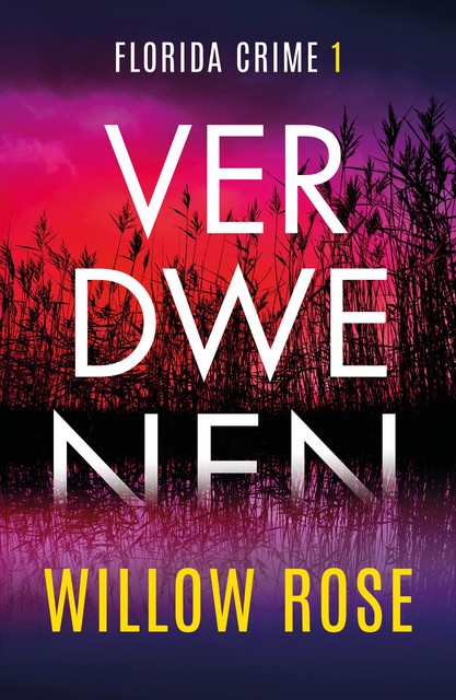 Verdwenen, Willow Rose