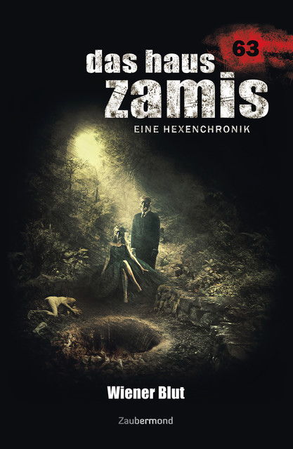 Das Haus Zamis 63 – Wiener Blut, Michael Marcus Thurner, Logan Dee